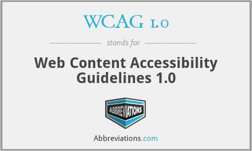 WCAG 1.0 - Web Content Accessibility Guidelines 1.0